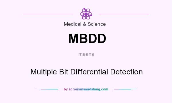 What does MBDD mean? It stands for Multiple Bit Differential Detection