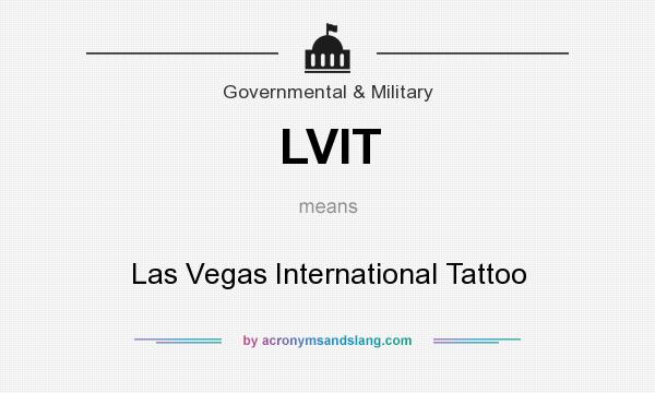 What does LVIT mean? It stands for Las Vegas International Tattoo