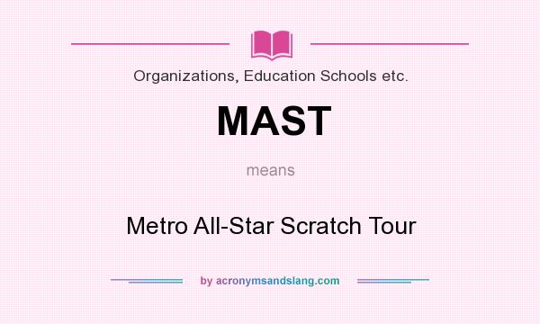 What does MAST mean? It stands for Metro All-Star Scratch Tour