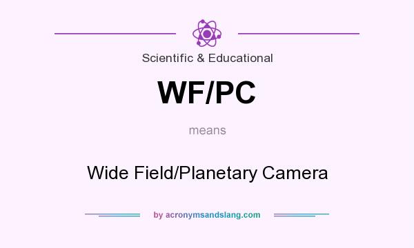 What does WF/PC mean? It stands for Wide Field/Planetary Camera