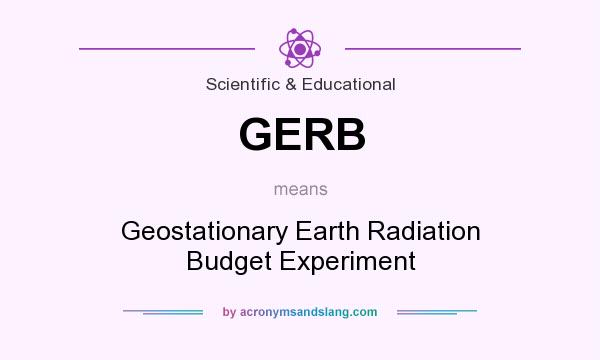 What does GERB mean? It stands for Geostationary Earth Radiation Budget Experiment