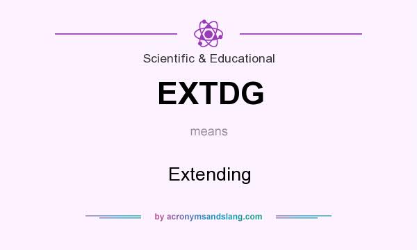 What does EXTDG mean? It stands for Extending