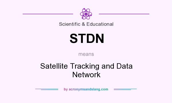 What does STDN mean? It stands for Satellite Tracking and Data Network