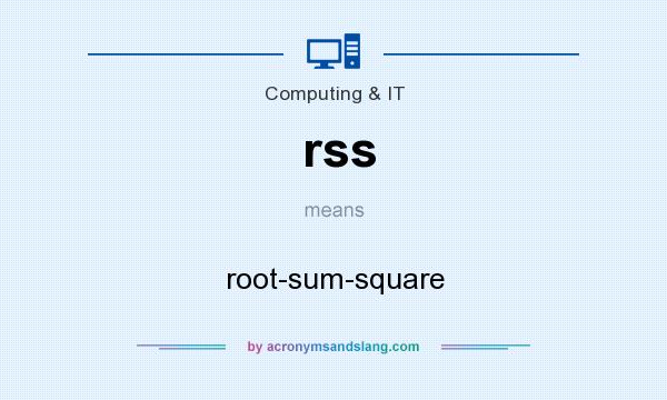 What does rss mean? It stands for root-sum-square