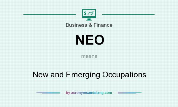 What does NEO mean? It stands for New and Emerging Occupations