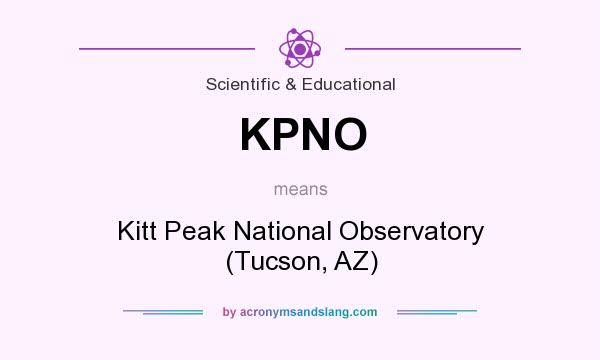 What does KPNO mean? It stands for Kitt Peak National Observatory (Tucson, AZ)