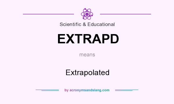 What does EXTRAPD mean? It stands for Extrapolated