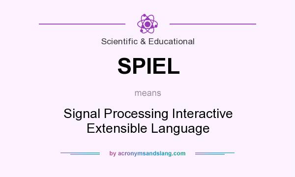 What does SPIEL mean? It stands for Signal Processing Interactive Extensible Language