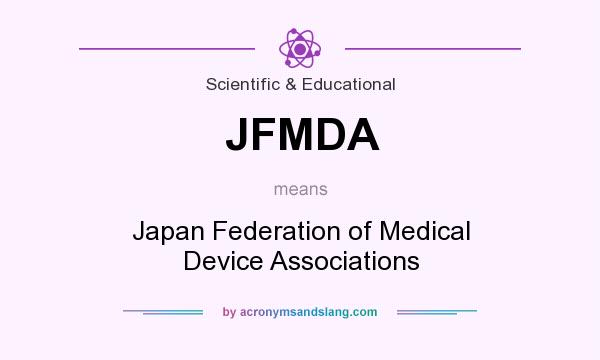 What does JFMDA mean? It stands for Japan Federation of Medical Device Associations