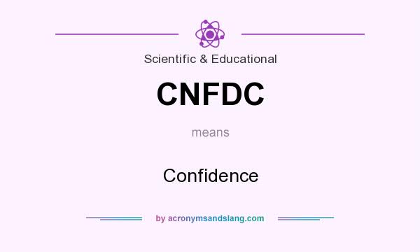 What does CNFDC mean? It stands for Confidence
