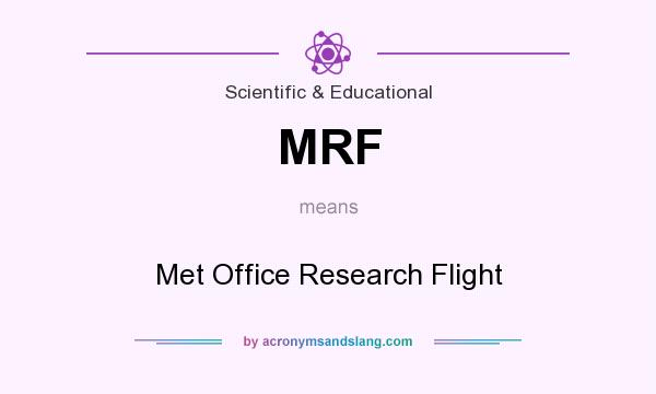 What does MRF mean? It stands for Met Office Research Flight
