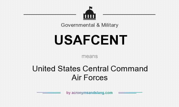 What does USAFCENT mean? It stands for United States Central Command Air Forces
