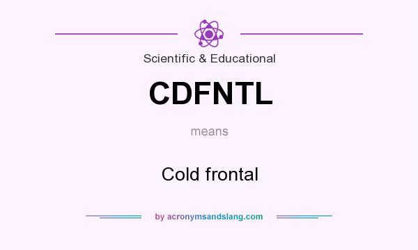 What does CDFNTL mean? It stands for Cold frontal