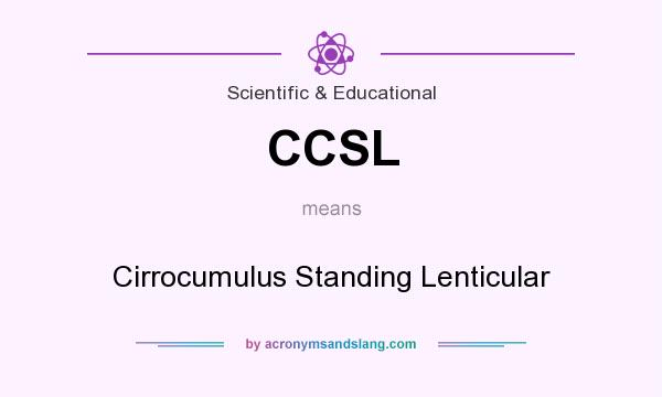 What does CCSL mean? It stands for Cirrocumulus Standing Lenticular