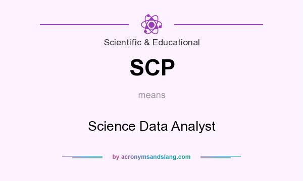 What does SCP mean? It stands for Science Data Analyst