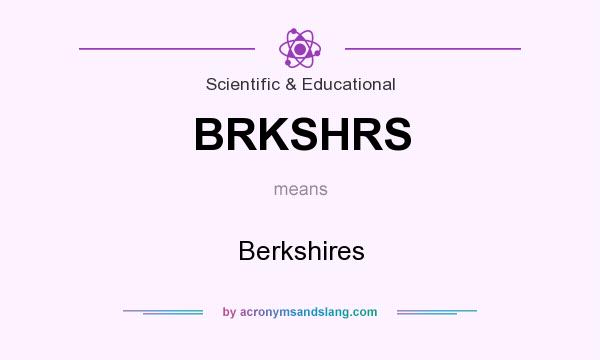 What does BRKSHRS mean? It stands for Berkshires