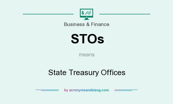 What does STOs mean? It stands for State Treasury Offices