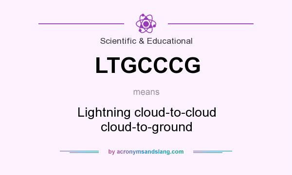 What does LTGCCCG mean? It stands for Lightning cloud-to-cloud cloud-to-ground
