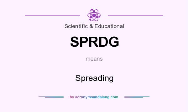 What does SPRDG mean? It stands for Spreading