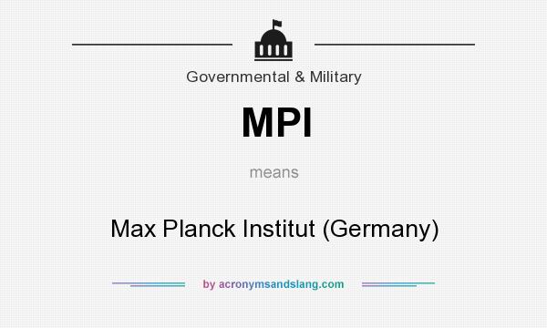 What does MPI mean? It stands for Max Planck Institut (Germany)