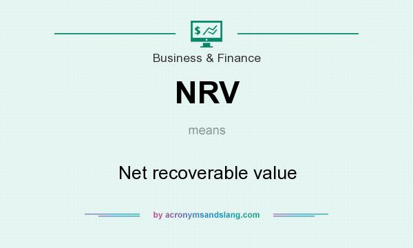What does NRV mean? It stands for Net recoverable value