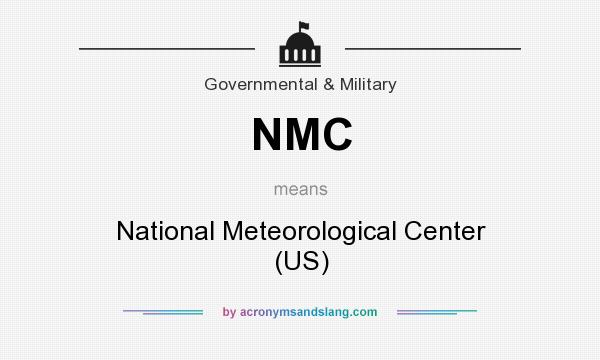 What does NMC mean? It stands for National Meteorological Center (US)
