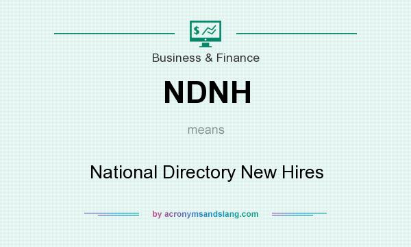 What does NDNH mean? It stands for National Directory New Hires