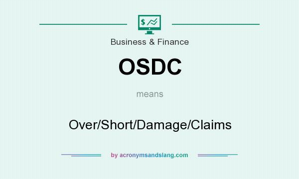 What does OSDC mean? It stands for Over/Short/Damage/Claims