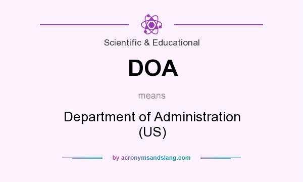 What does DOA mean? It stands for Department of Administration (US)