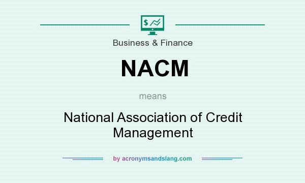 What does NACM mean? It stands for National Association of Credit Management