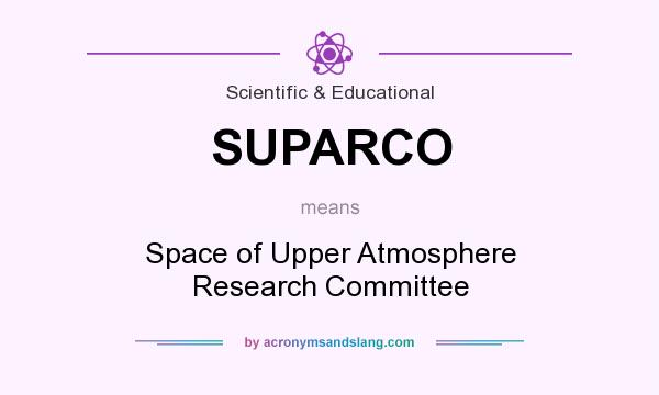 What does SUPARCO mean? It stands for Space of Upper Atmosphere Research Committee