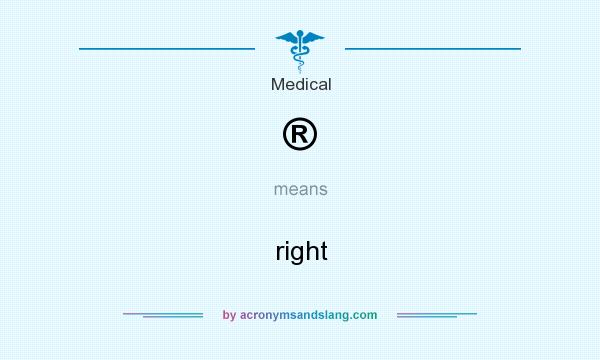 What does ® mean? It stands for right