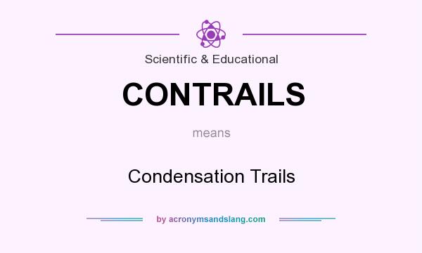 What does CONTRAILS mean? It stands for Condensation Trails