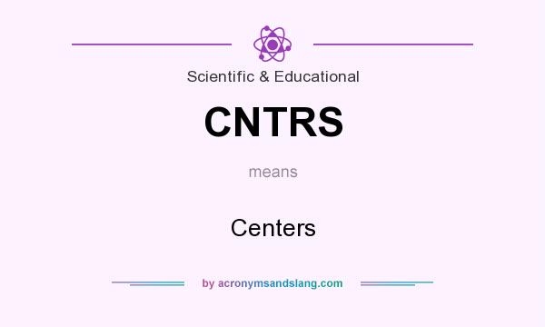 What does CNTRS mean? It stands for Centers