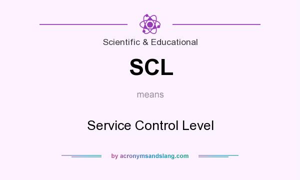 What does SCL mean? It stands for Service Control Level