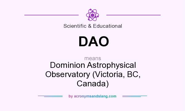 What does DAO mean? It stands for Dominion Astrophysical Observatory (Victoria, BC, Canada)