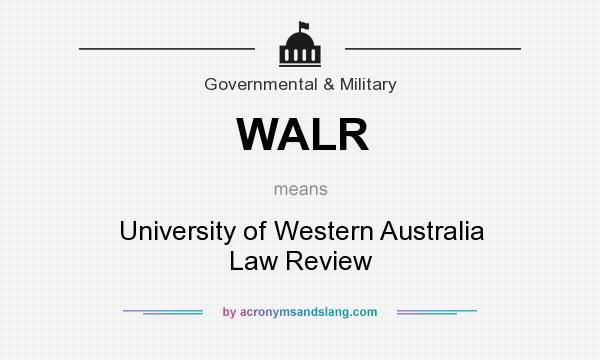 What does WALR mean? It stands for University of Western Australia Law Review