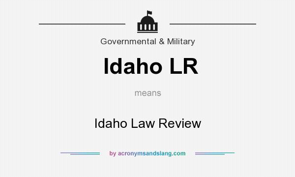 What does Idaho LR mean? It stands for Idaho Law Review