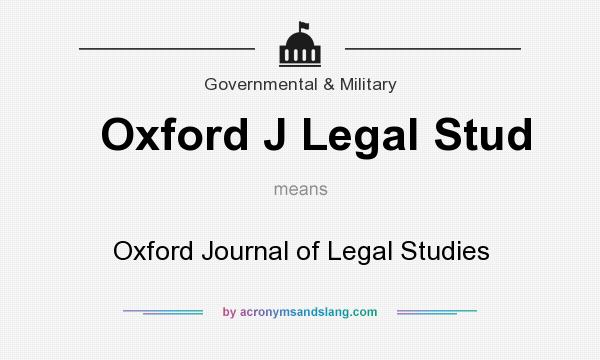 What does Oxford J Legal Stud mean? It stands for Oxford Journal of Legal Studies