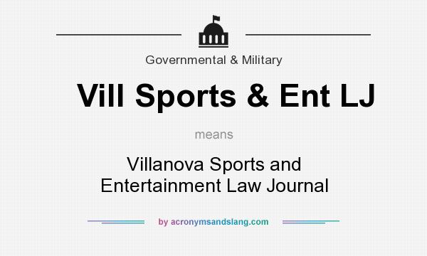 What does Vill Sports & Ent LJ mean? It stands for Villanova Sports and Entertainment Law Journal