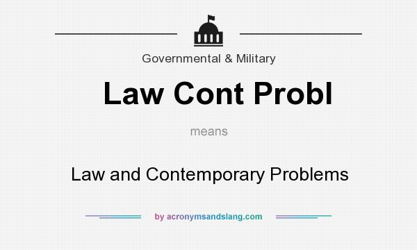 What does Law Cont Probl mean? It stands for Law and Contemporary Problems