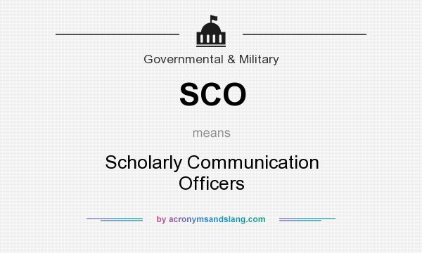 What does SCO mean? It stands for Scholarly Communication Officers
