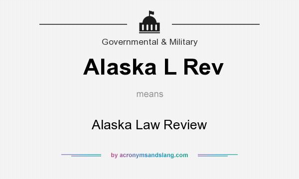 What does Alaska L Rev mean? It stands for Alaska Law Review