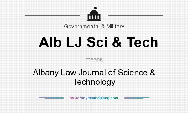 What does Alb LJ Sci & Tech mean? It stands for Albany Law Journal of Science & Technology