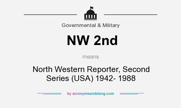 What does NW 2nd mean? It stands for North Western Reporter, Second Series (USA) 1942- 1988