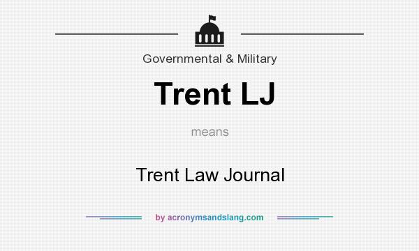 What does Trent LJ mean? It stands for Trent Law Journal 