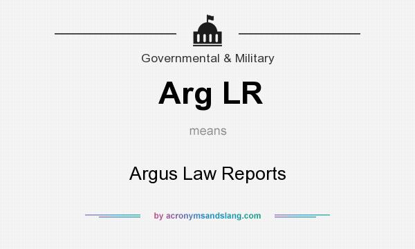 What does Arg LR mean? It stands for Argus Law Reports