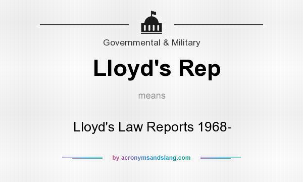 What does Lloyd`s Rep mean? It stands for Lloyd`s Law Reports 1968-