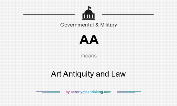 What does AA mean? It stands for Art Antiquity and Law