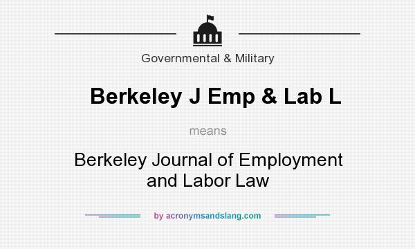 What does Berkeley J Emp & Lab L mean? It stands for Berkeley Journal of Employment and Labor Law